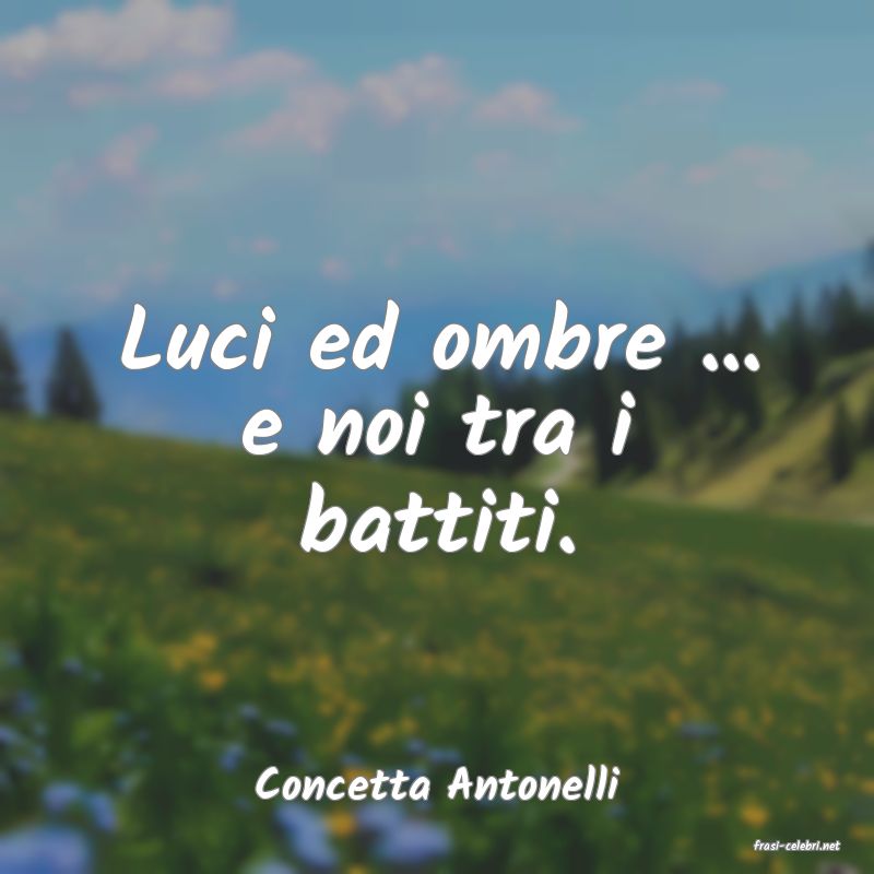 frasi di Concetta Antonelli