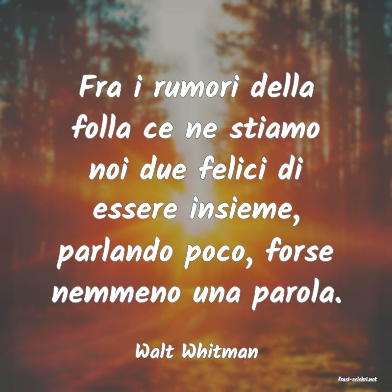 frasi di Walt Whitman