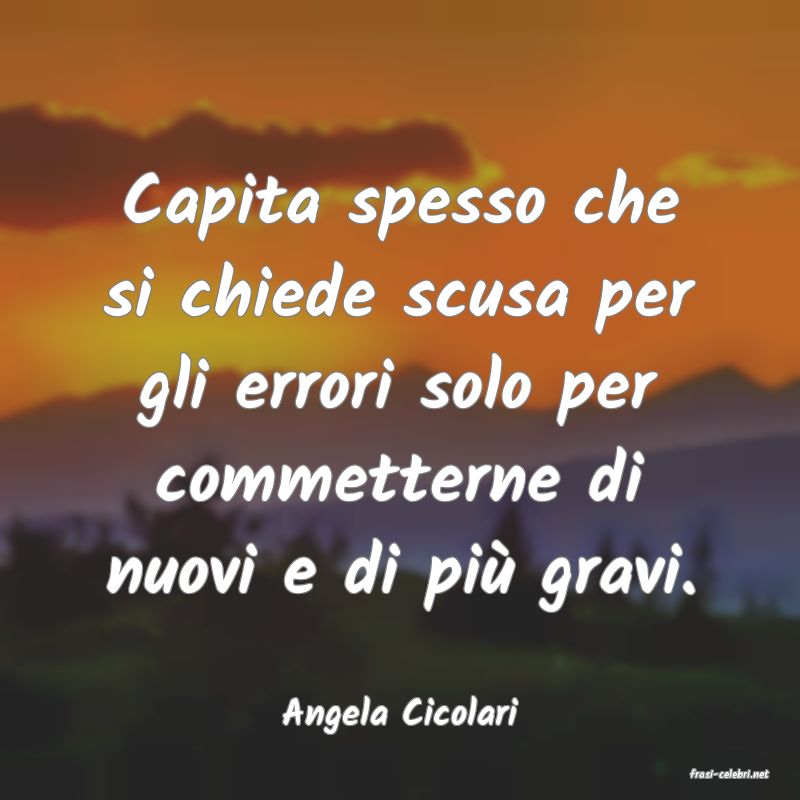 frasi di Angela Cicolari