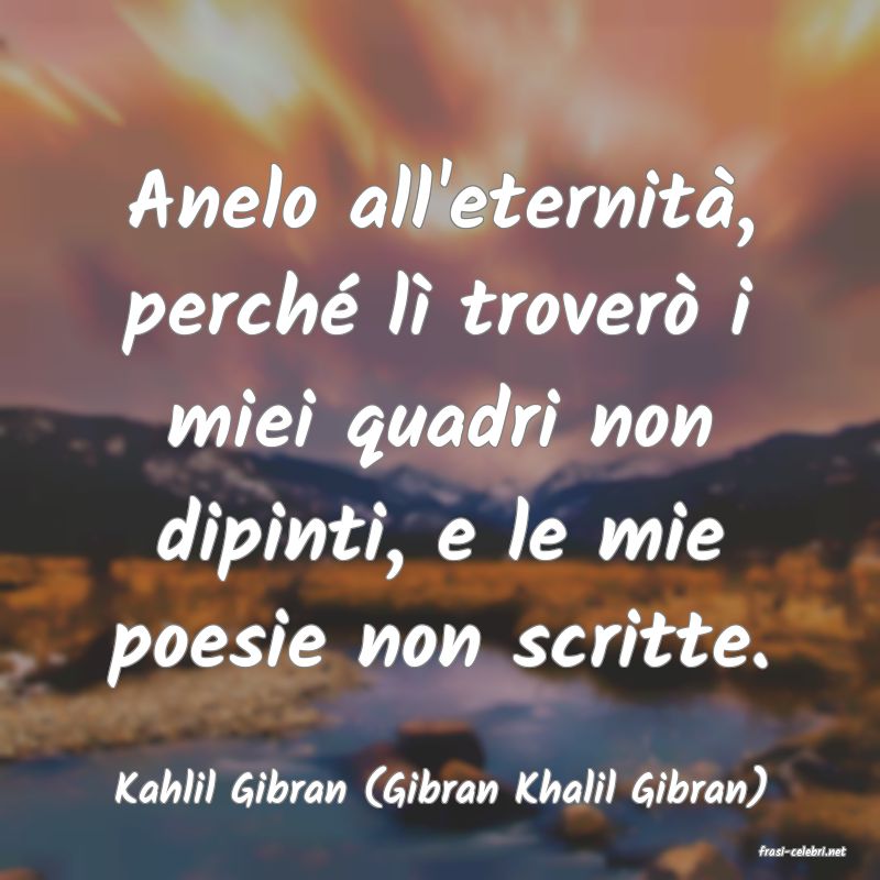 frasi di Kahlil Gibran (Gibran Khalil Gibran)