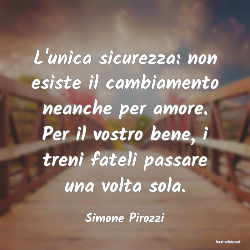 frasi di  Simone Pirozzi
