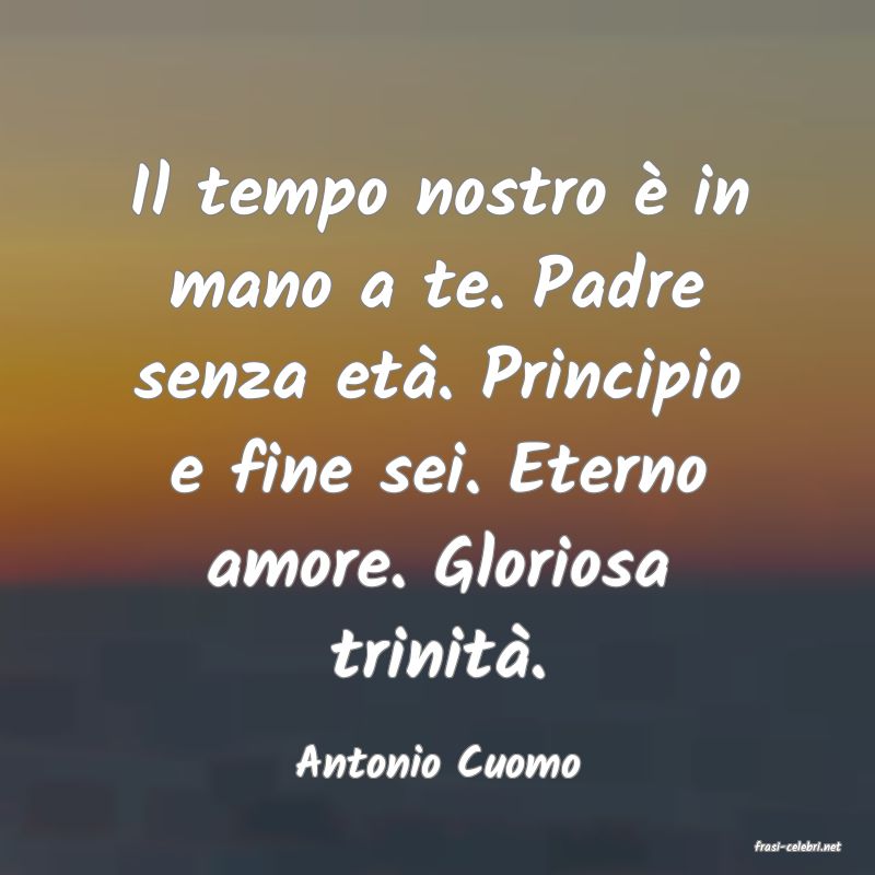 frasi di  Antonio Cuomo
