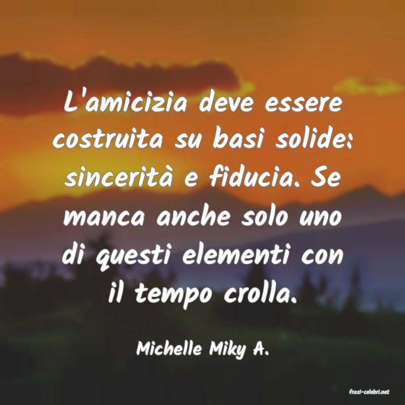 frasi di  Michelle Miky A.
