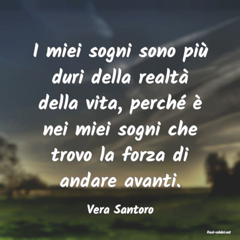 frasi di  Vera Santoro
