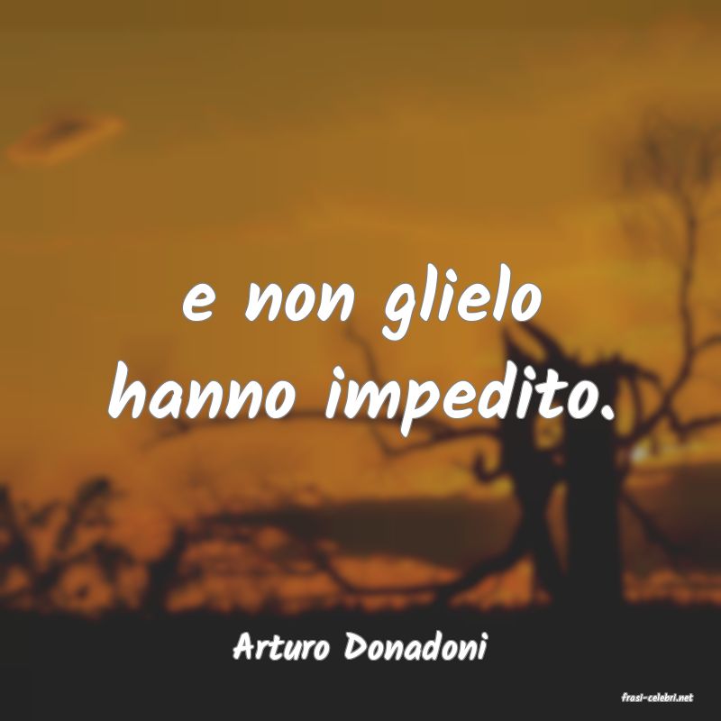 frasi di Arturo Donadoni