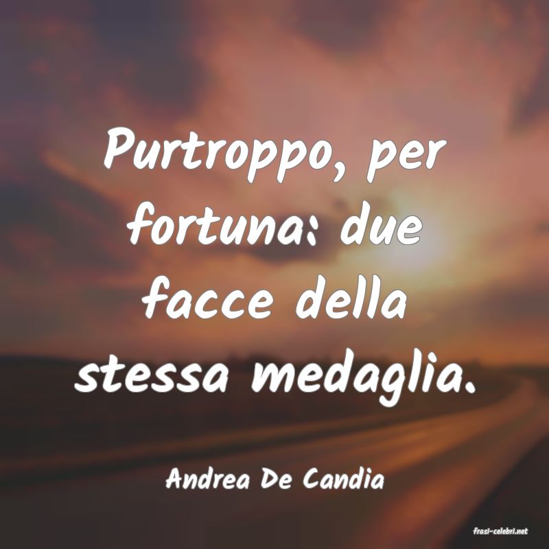 frasi di  Andrea De Candia
