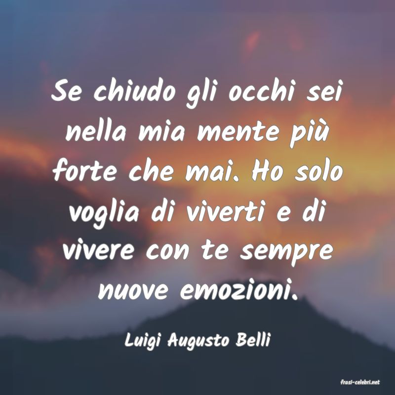 frasi di  Luigi Augusto Belli
