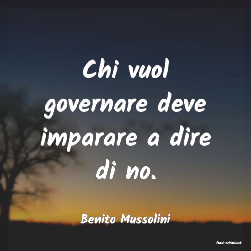 frasi di  Benito Mussolini
