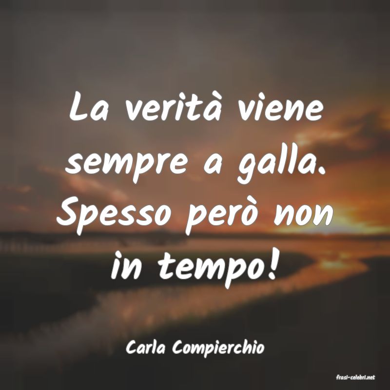 frasi di Carla Compierchio