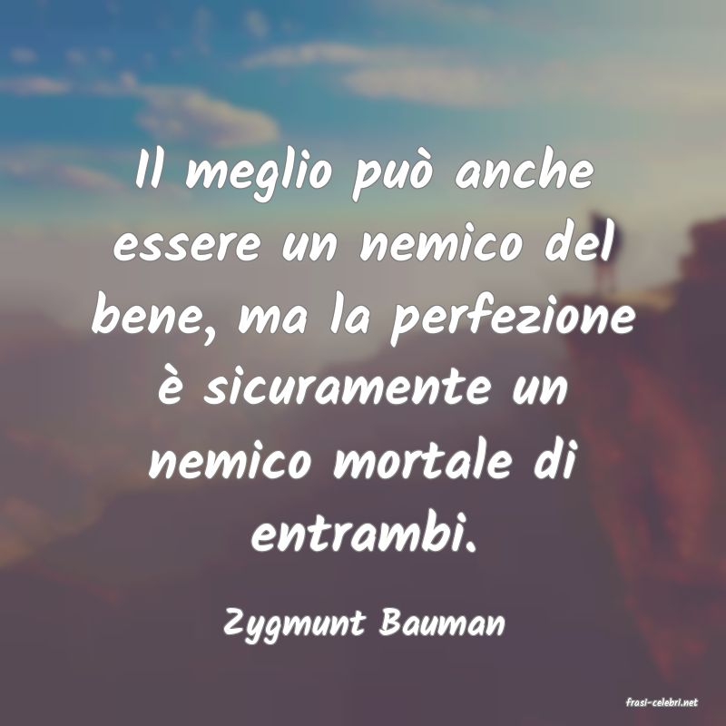 frasi di  Zygmunt Bauman
