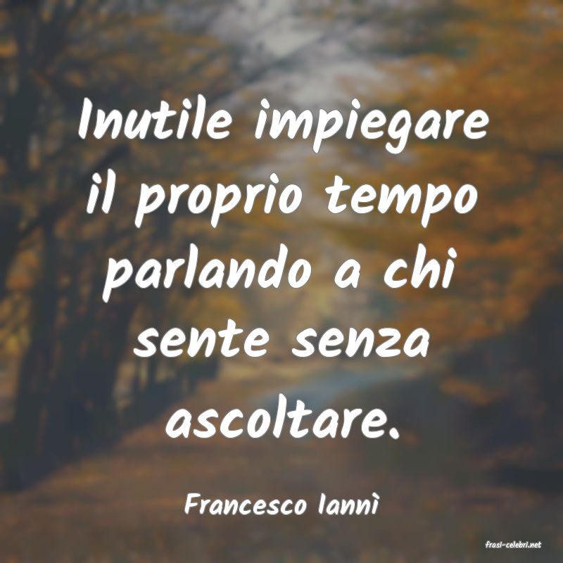 frasi di Francesco Iann