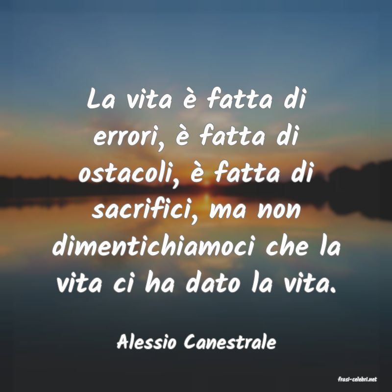 frasi di Alessio Canestrale