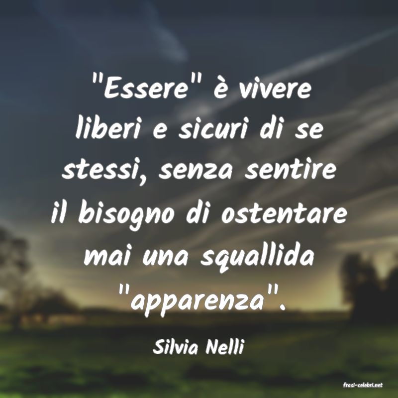 frasi di  Silvia Nelli
