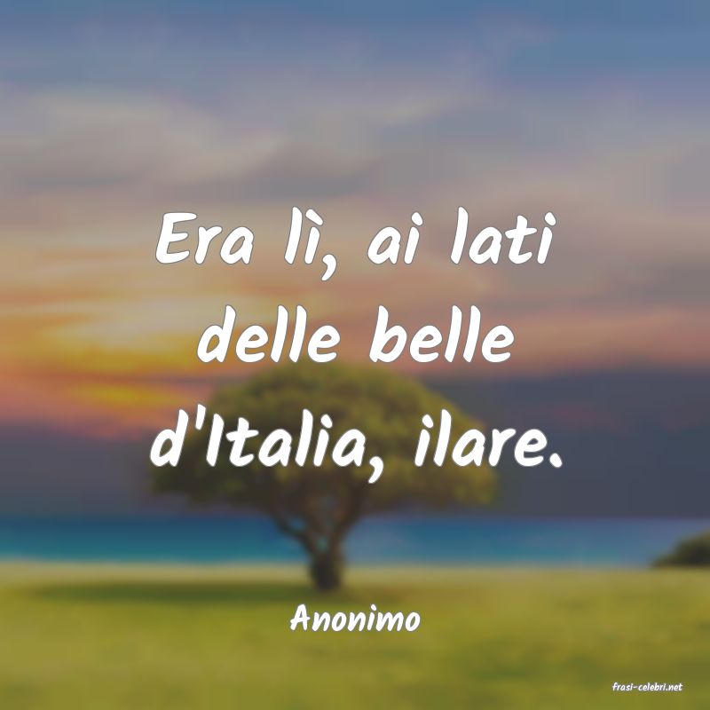 frasi di  Anonimo
