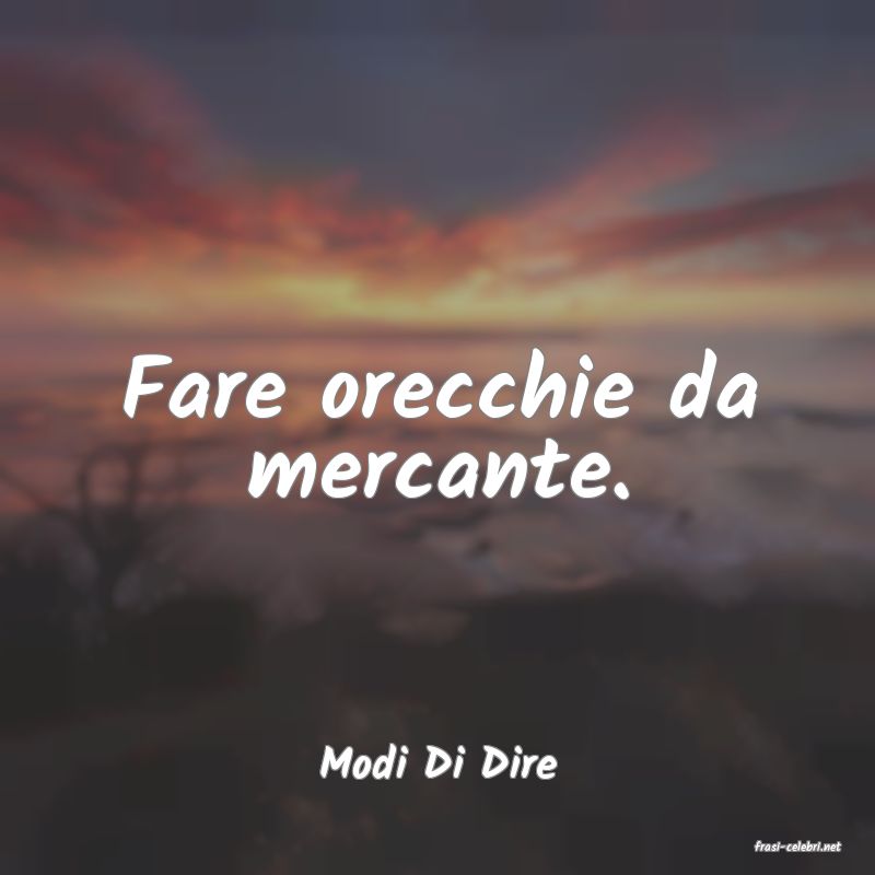 frasi di  Modi Di Dire
