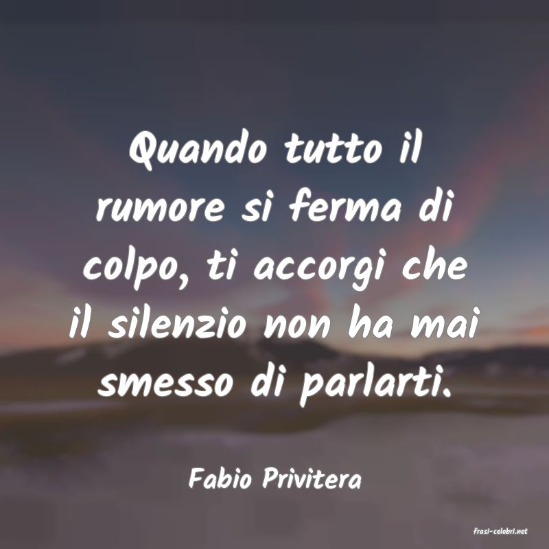 frasi di  Fabio Privitera
