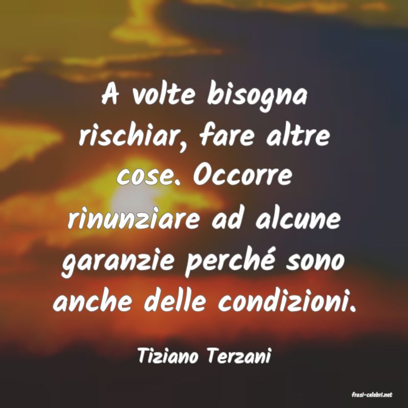 frasi di  Tiziano Terzani
