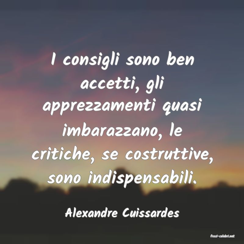 frasi di  Alexandre Cuissardes
