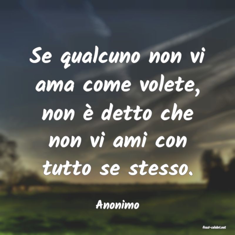 frasi di  Anonimo
