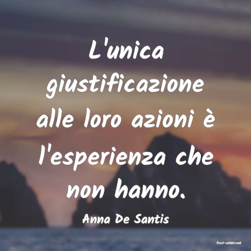 frasi di  Anna De Santis
