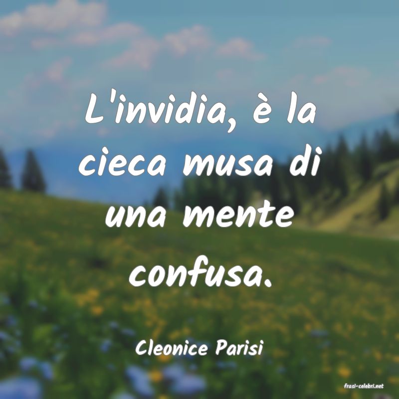 frasi di  Cleonice Parisi
