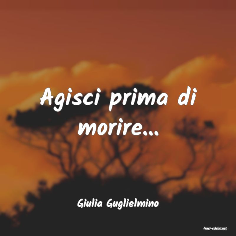 frasi di  Giulia Guglielmino

