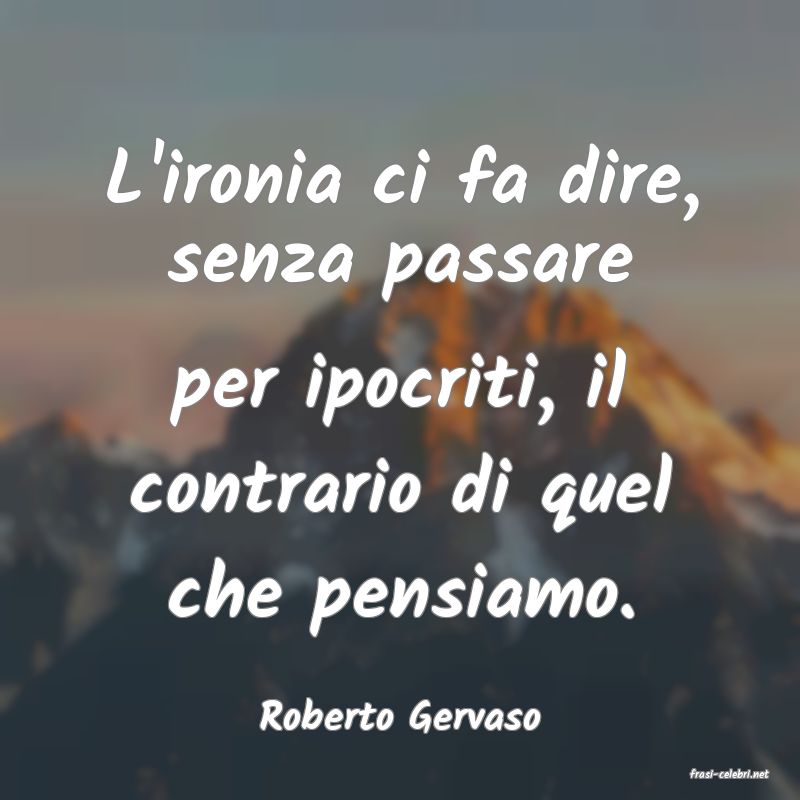 frasi di Roberto Gervaso