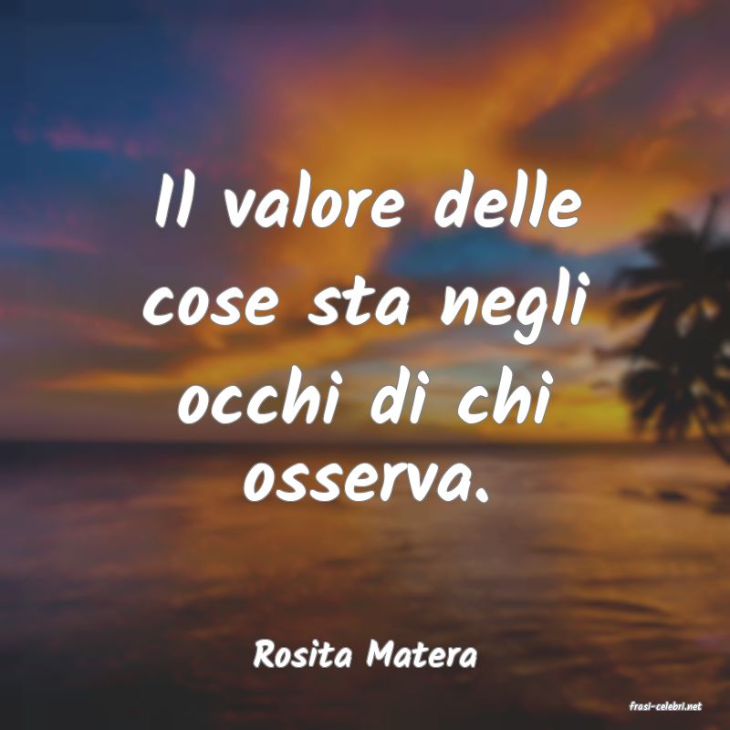 frasi di Rosita Matera