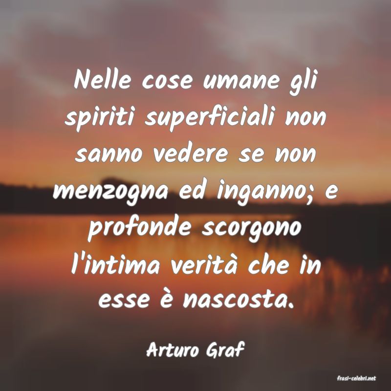 frasi di Arturo Graf
