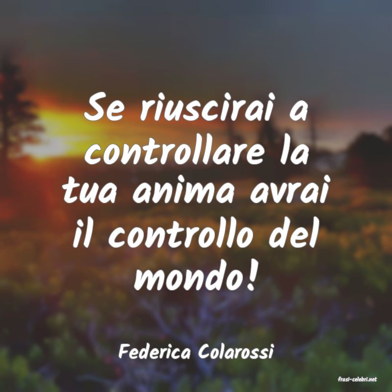 frasi di Federica Colarossi