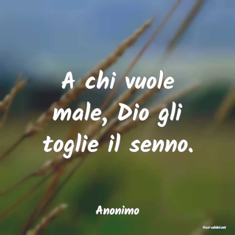 frasi di Anonimo