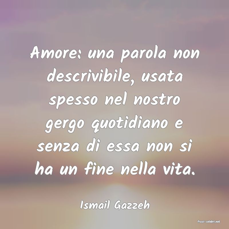 frasi di Ismail Gazzeh