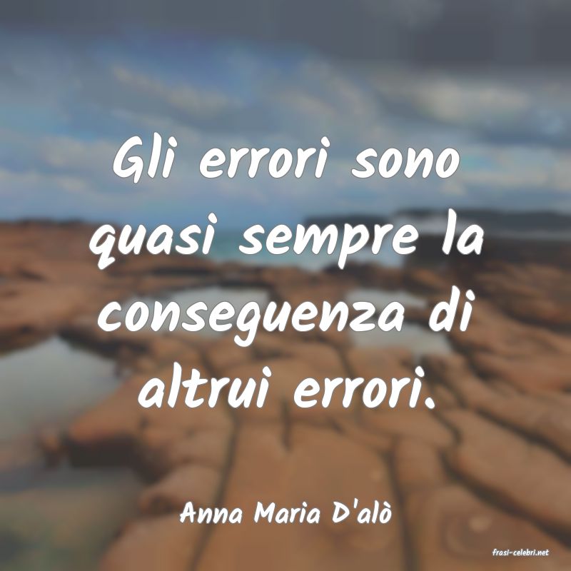 frasi di Anna Maria D'al