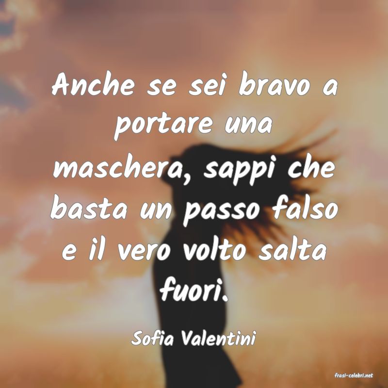 frasi di  Sofia Valentini
