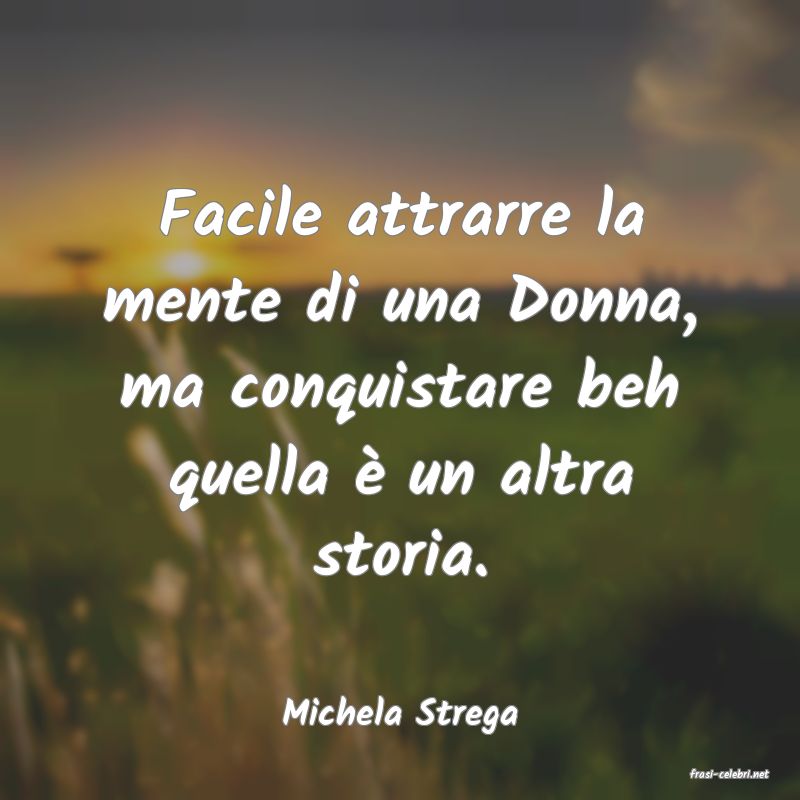 frasi di Michela Strega