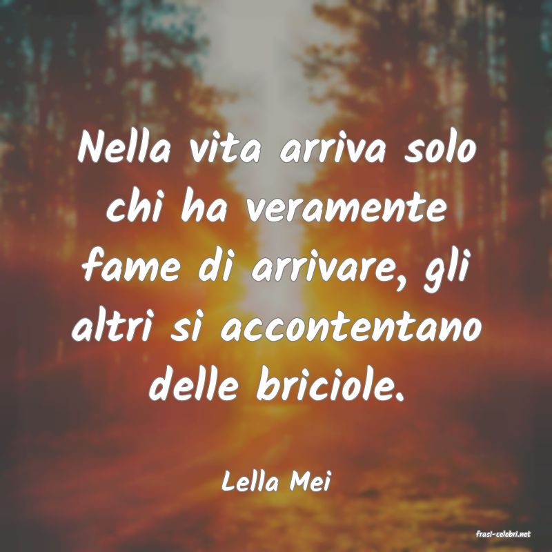 frasi di  Lella Mei
