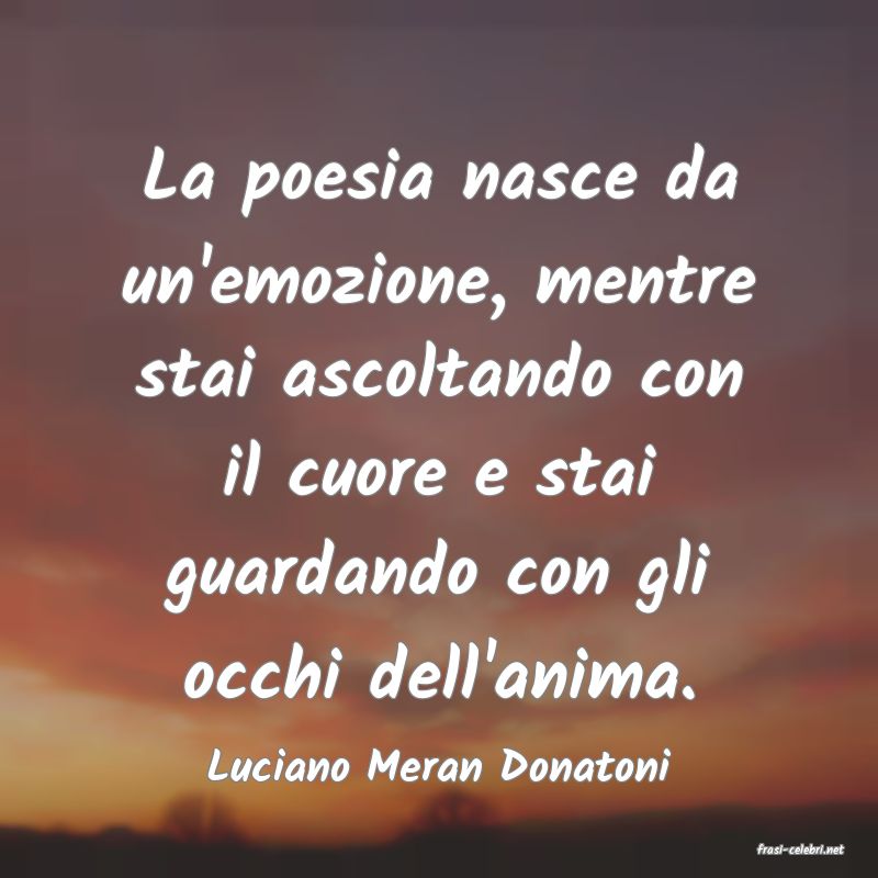 frasi di  Luciano Meran Donatoni
