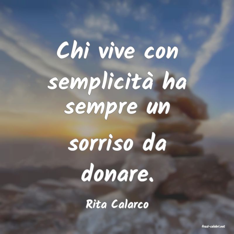 frasi di  Rita Calarco

