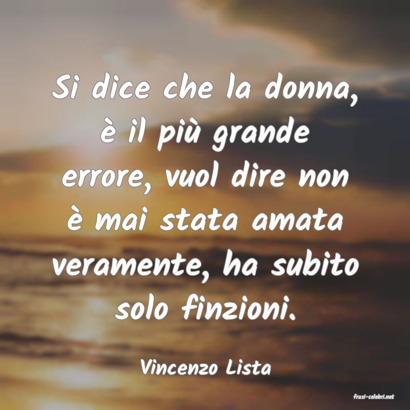 frasi di Vincenzo Lista