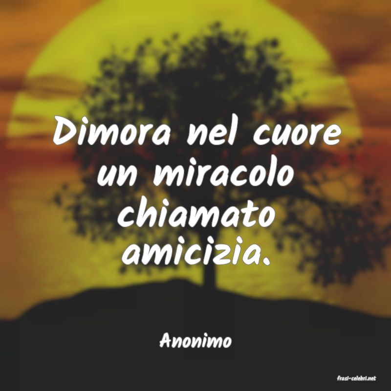 frasi di  Anonimo
