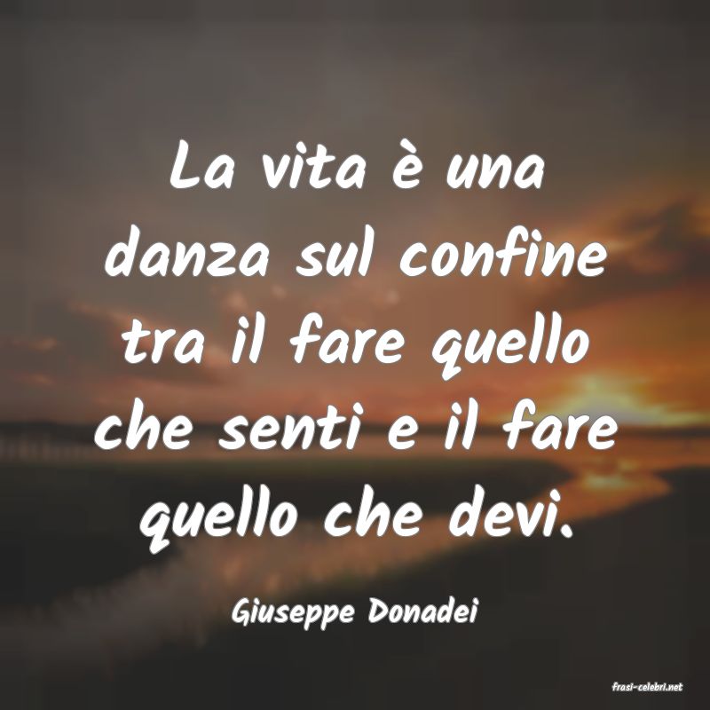 frasi di Giuseppe Donadei