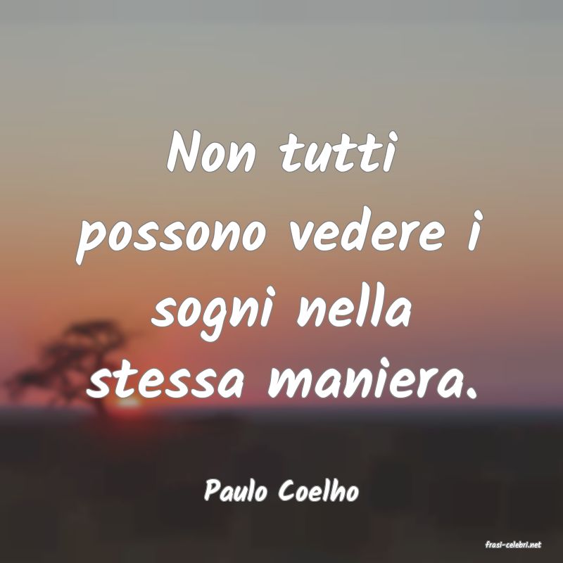 frasi di  Paulo Coelho

