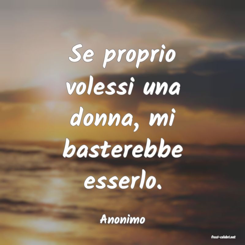 frasi di Anonimo