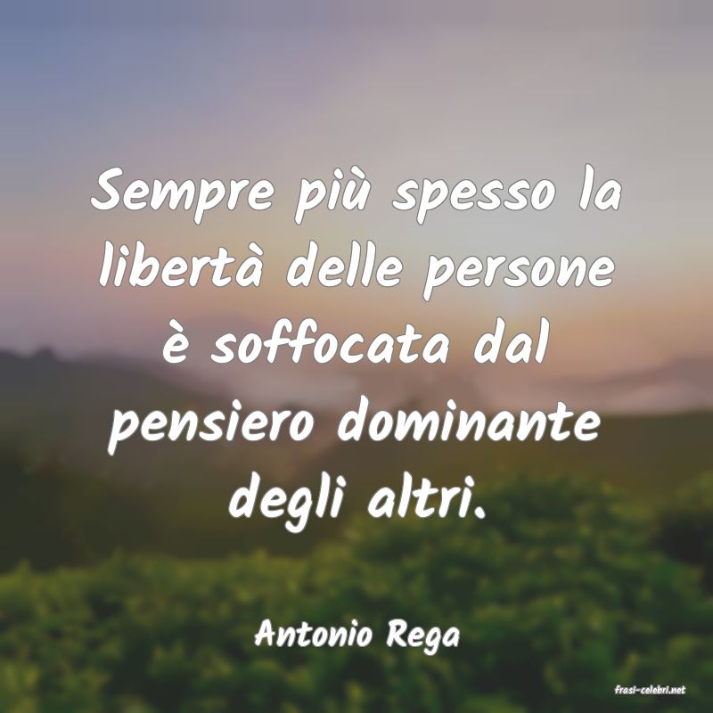frasi di Antonio Rega