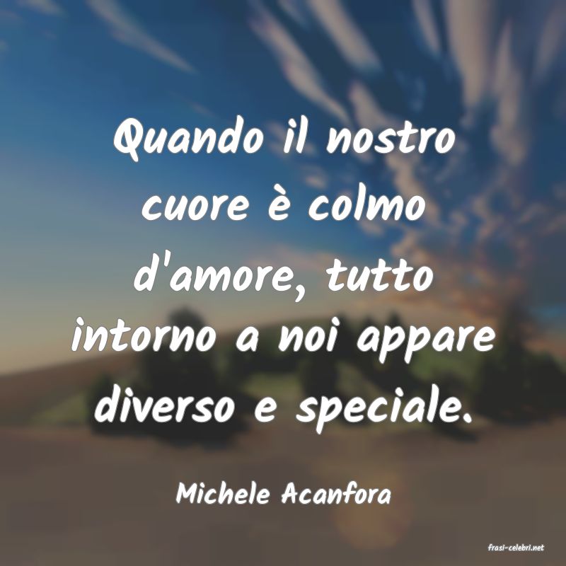 frasi di  Michele Acanfora

