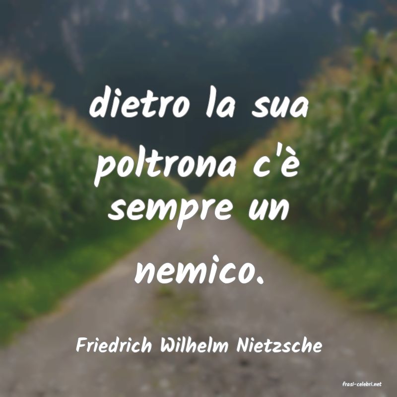 frasi di  Friedrich Wilhelm Nietzsche
