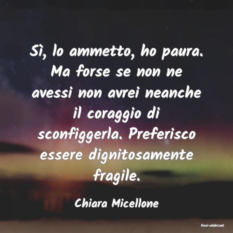 frasi di  Chiara Micellone
