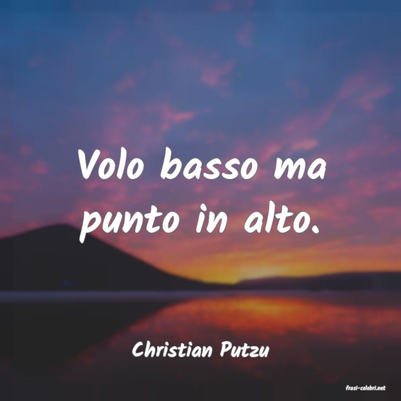 frasi di  Christian Putzu
