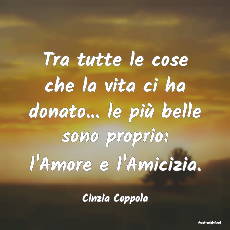 frasi di  Cinzia Coppola
