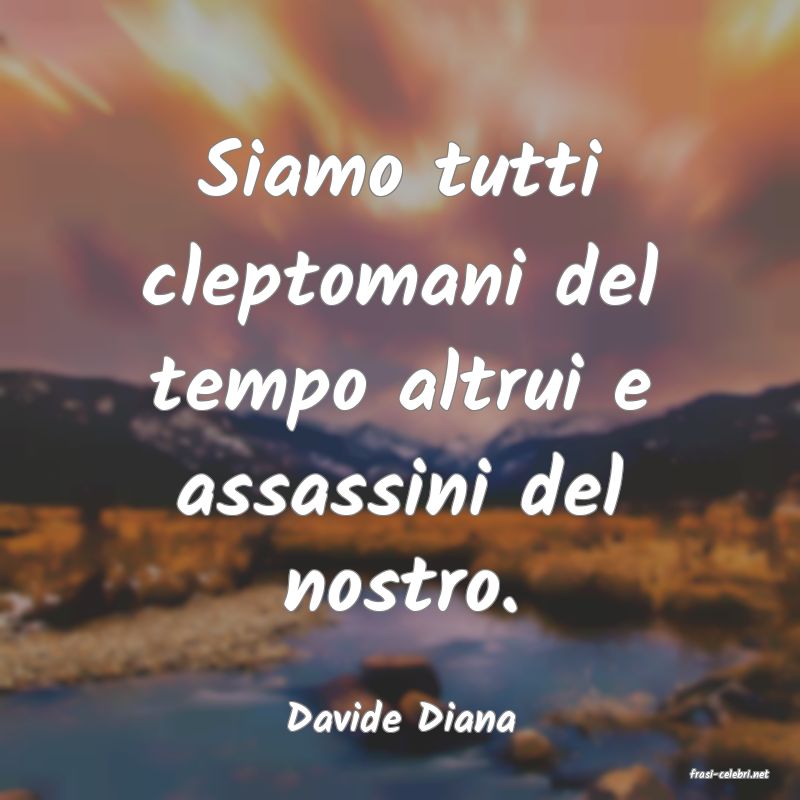 frasi di Davide Diana